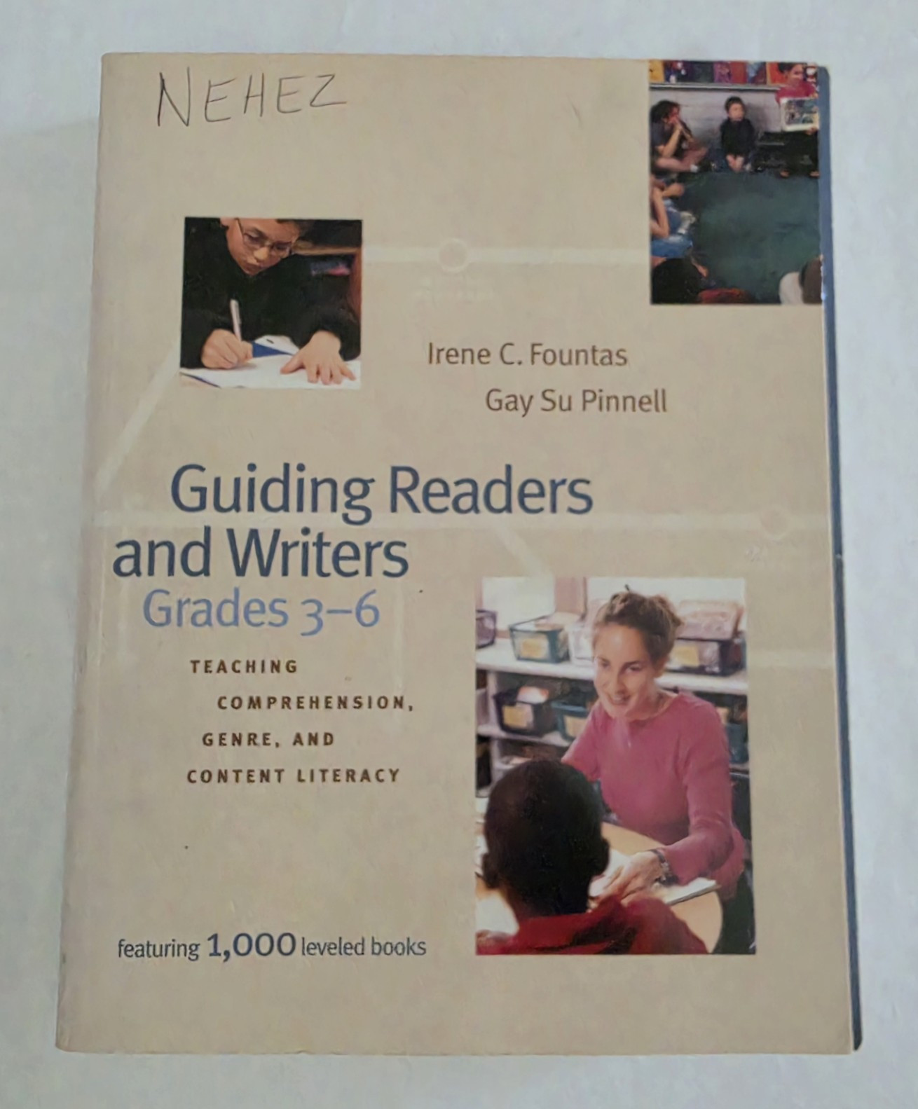 Fountas & Pinnell Guiding Readers and Writers Gr 3-6 2001 PB Heinemann