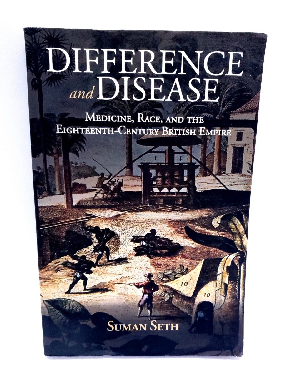 Global Health Histories Ser.: Difference and Disease : Medicine, Race, and…