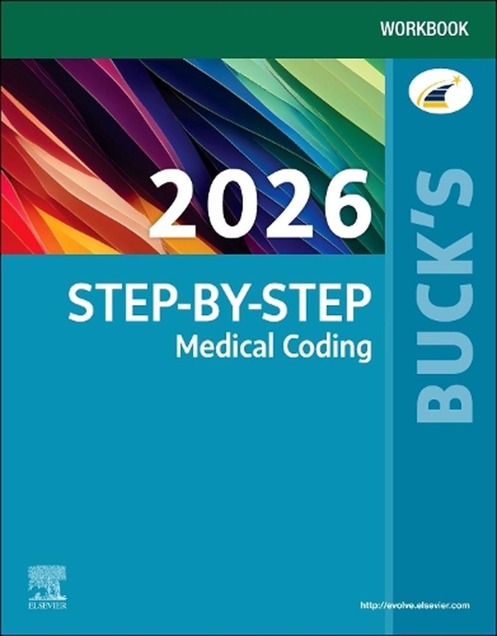 Buck&rsquo;s Workbook for Step-by-Step Medical Coding, 2026 Edition by Elsevier Paperb