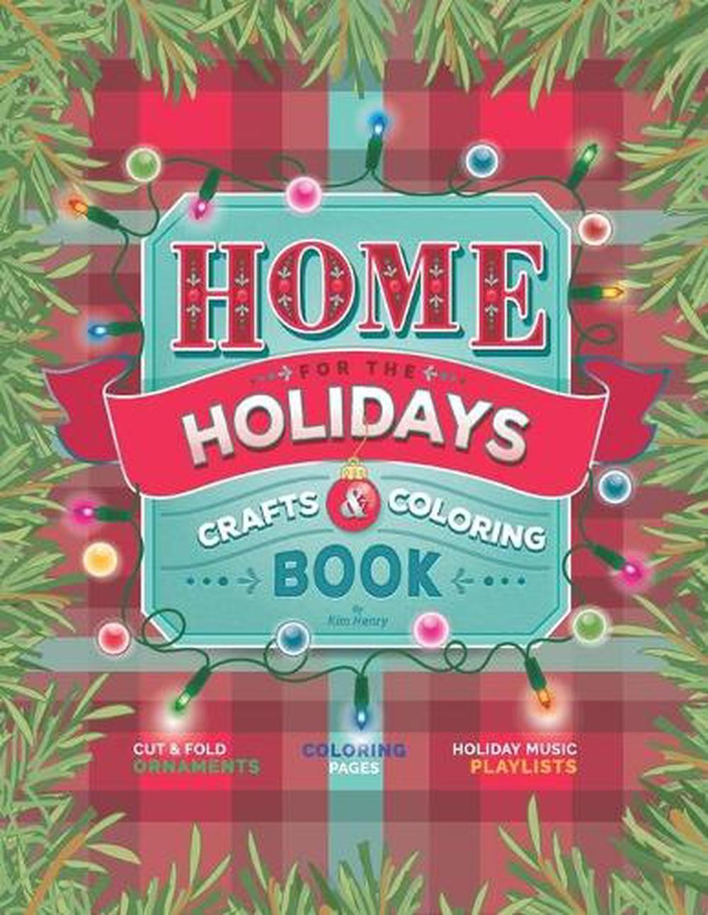 Home for the Holidays Craft & Coloring Book by Kim Henry (English) Paperback Boo