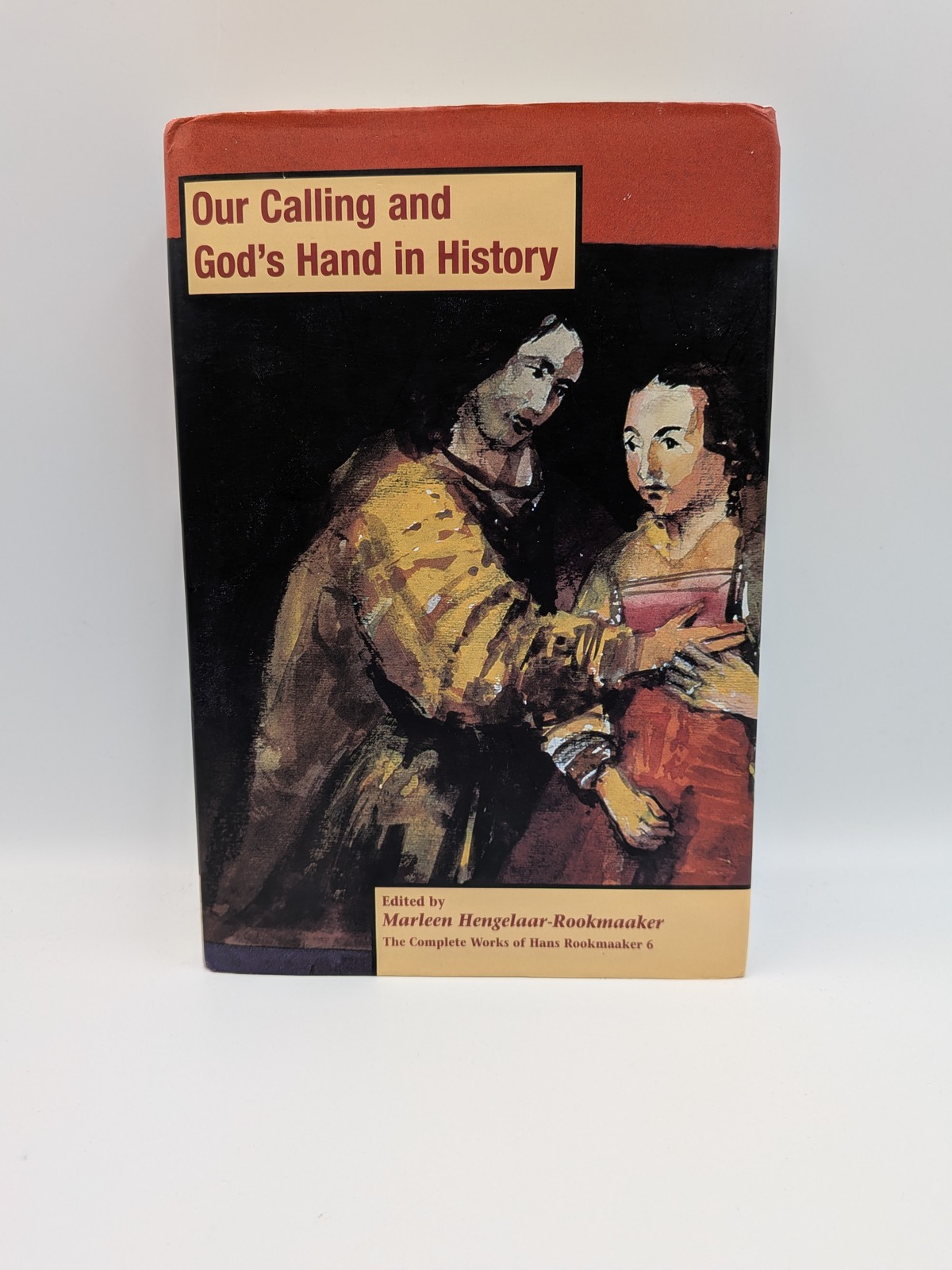 Our Calling God&rsquo;s Hand History Hans Rookmaaker First Edition Book Complete Works