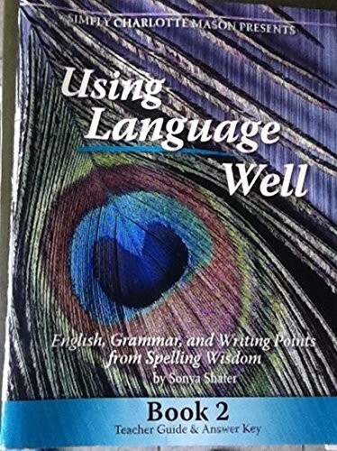Using Language Well, Sonya Shafer