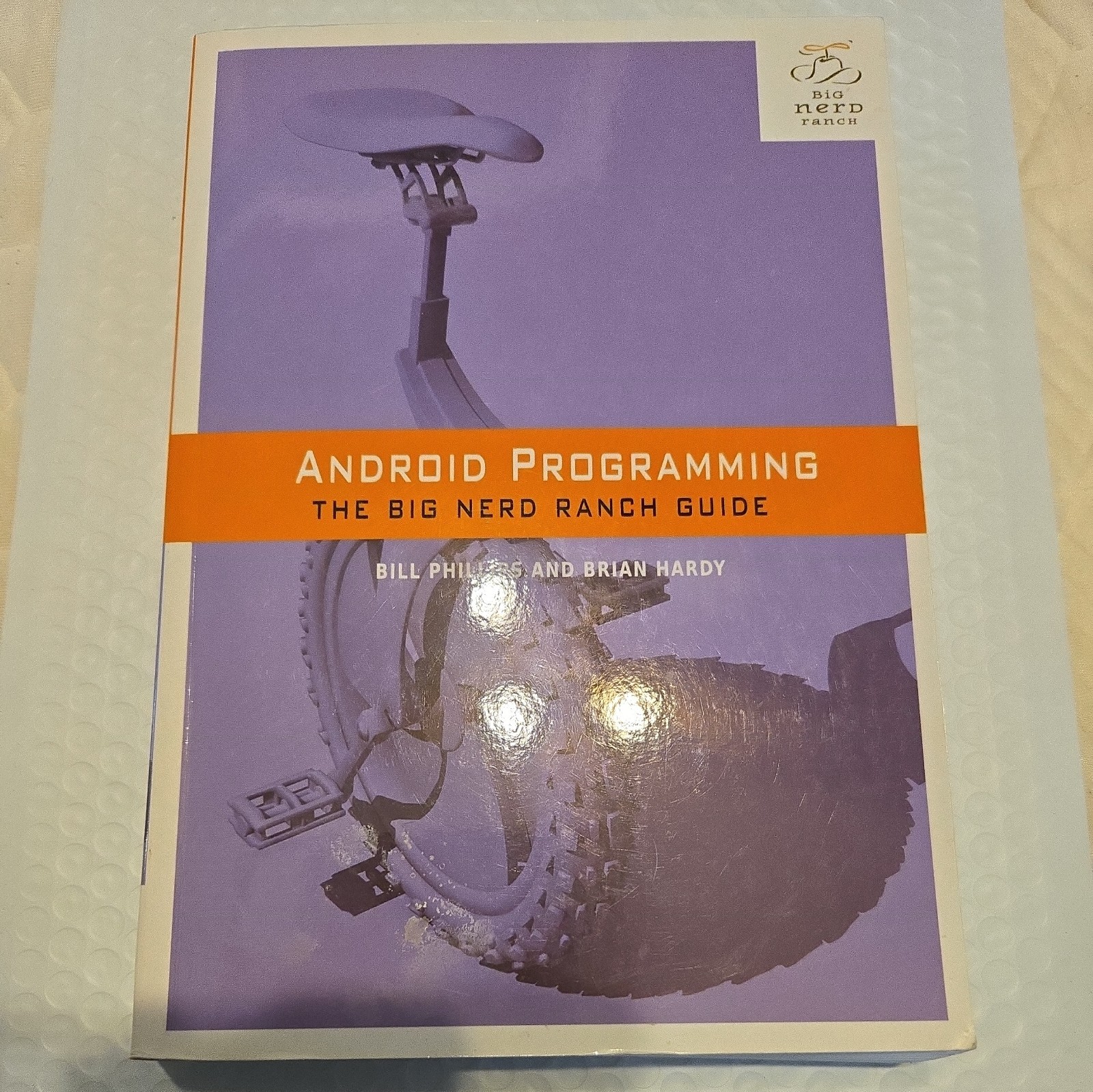 Big Nerd Ranch Guides: Android Programming : The Big Nerd Ranch Guide by Bill…