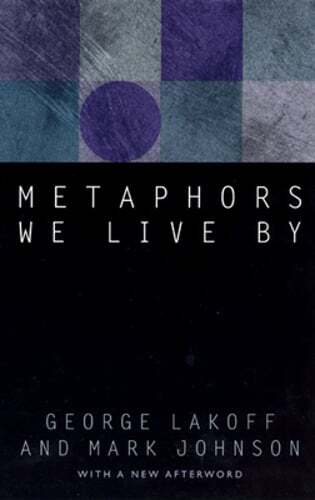 Metaphors We Live by by George Lakoff: Used