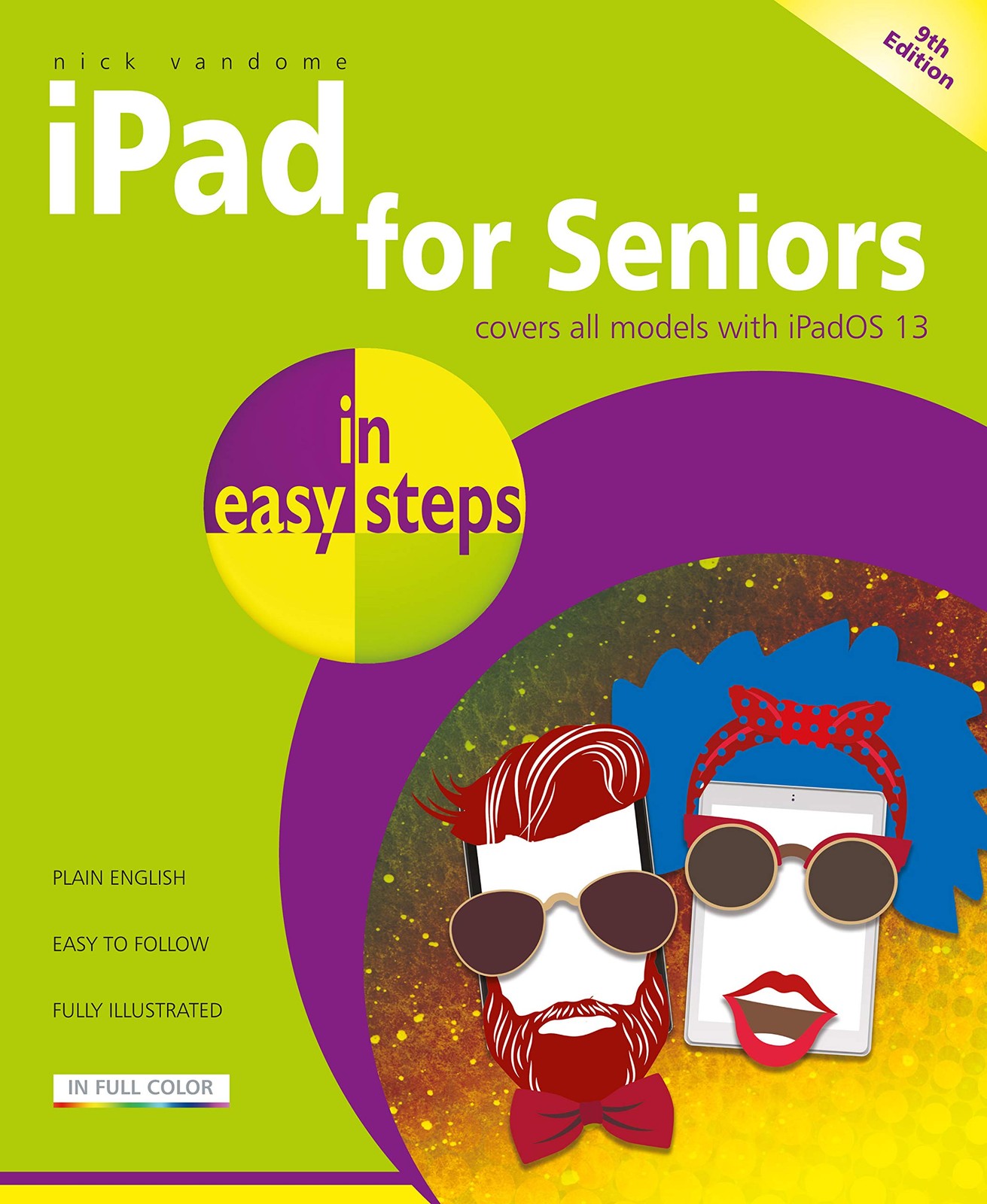 iPad for Seniors in easy steps: Covers all iPads with iPadOS 13, including i…