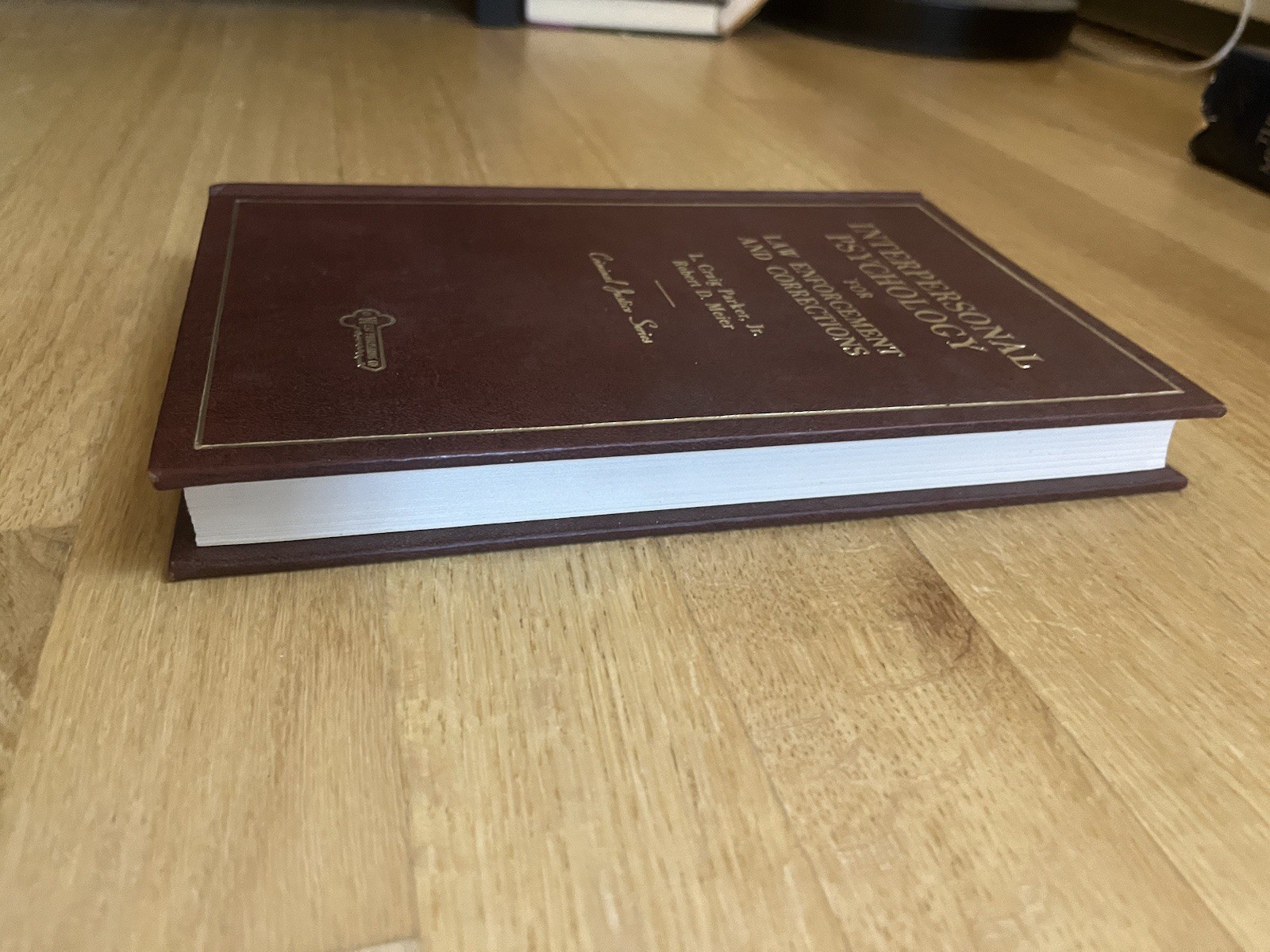 Interpersonal Psychology L Craig Parker, Jr. Robert D. Meier Criminal Justice…
