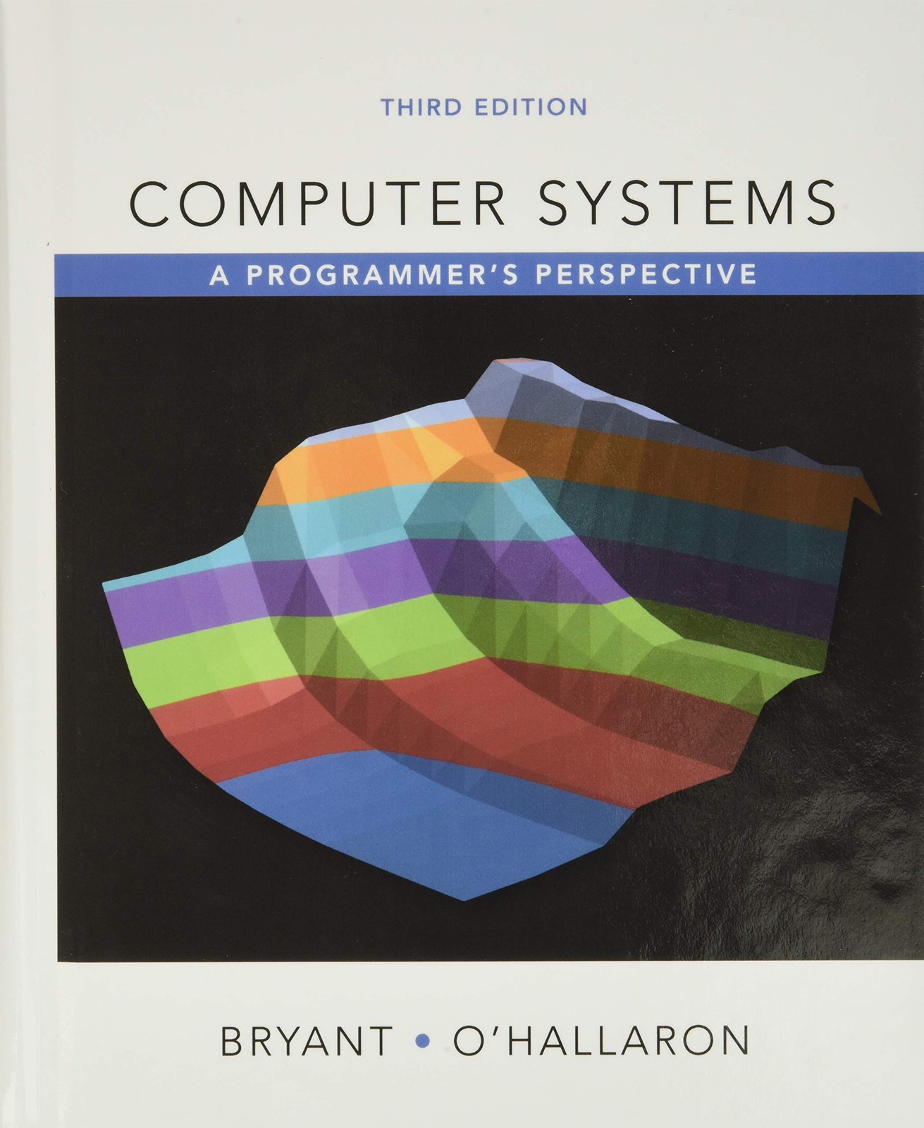 Computer Systems: A Programmer&rsquo;s Perspective