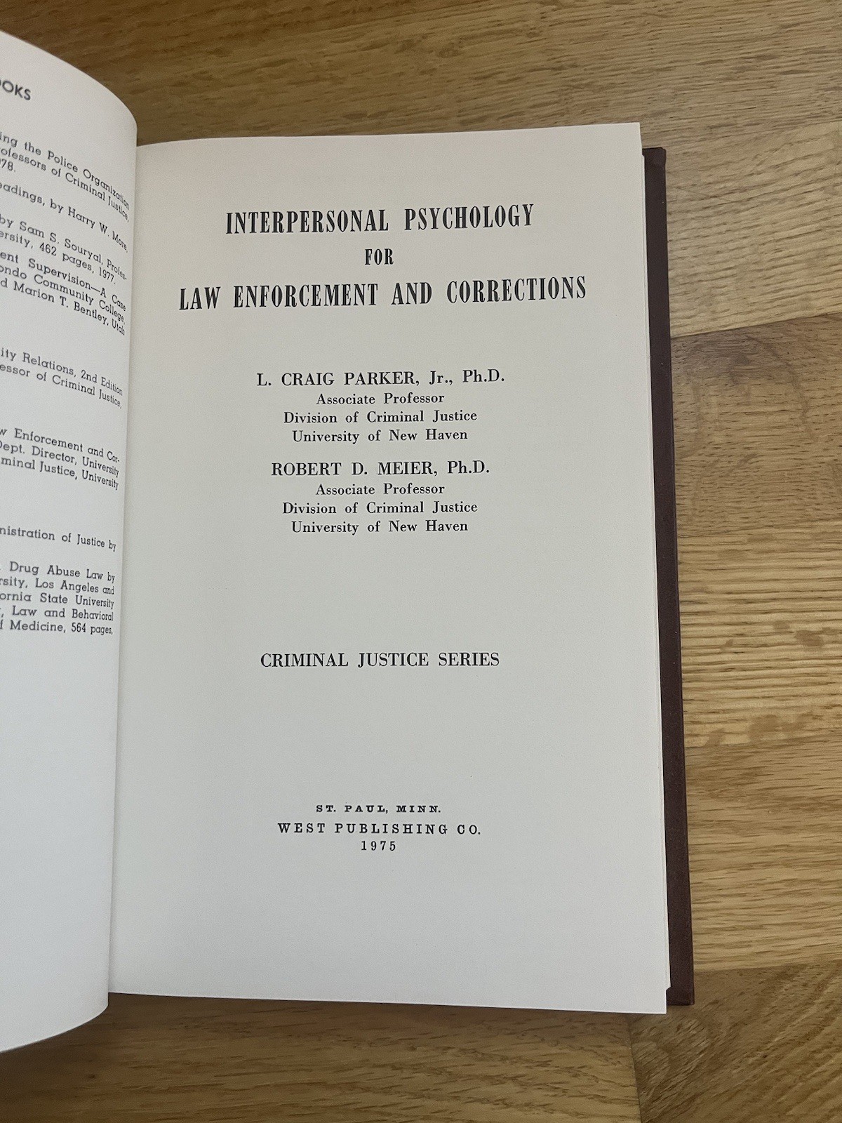 Interpersonal Psychology L Craig Parker, Jr. Robert D. Meier Criminal Justice…