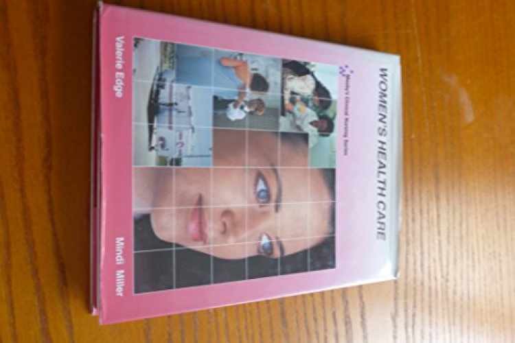 Women&rsquo;s Health Care (Mosby&rsquo;s – Hardcover, by Edge Valerie; Miller – Very Good b