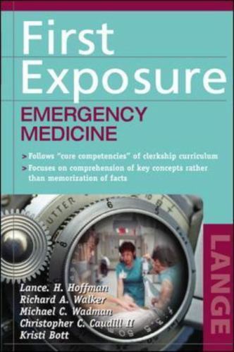 First Exposure to Emergency Medicine Clerkship, , Hoffman, Lance,Walker, Richard