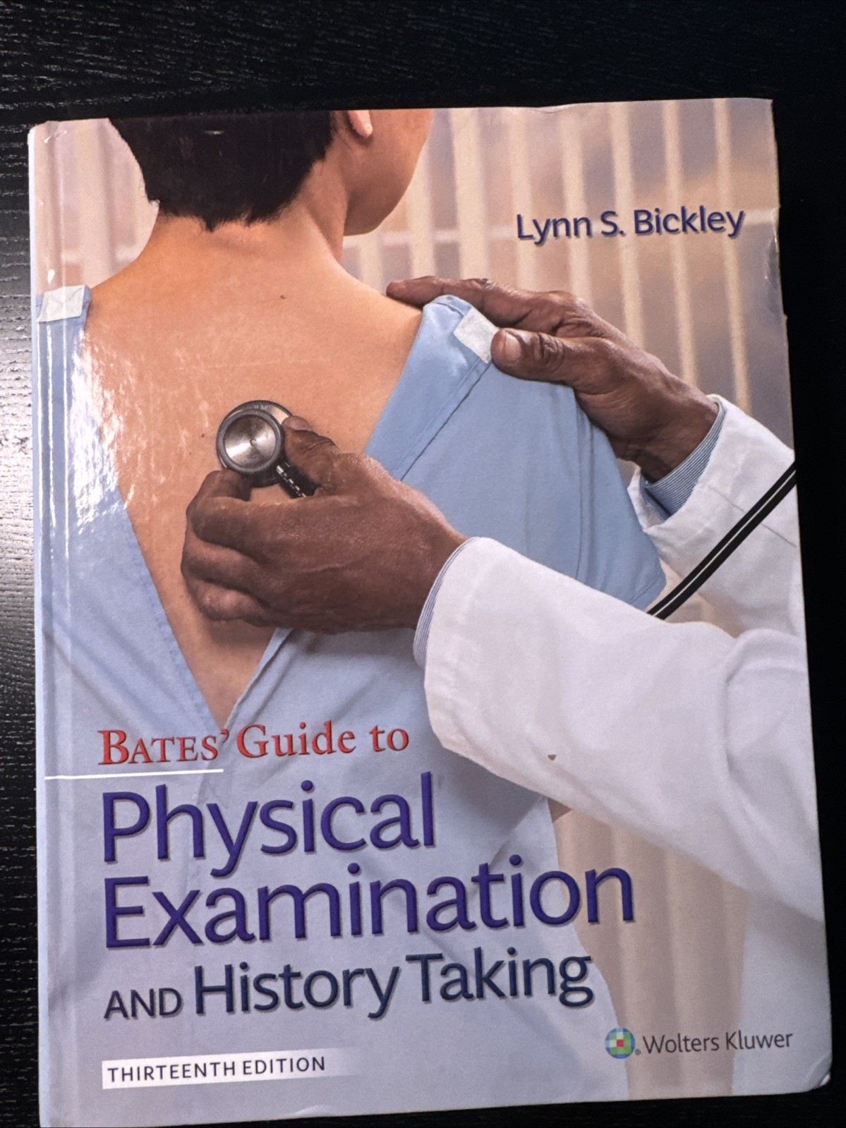 Bates&rsquo; Guide to Phys Exam and History Taking by L.S. Bickley (2020, Hardcover)