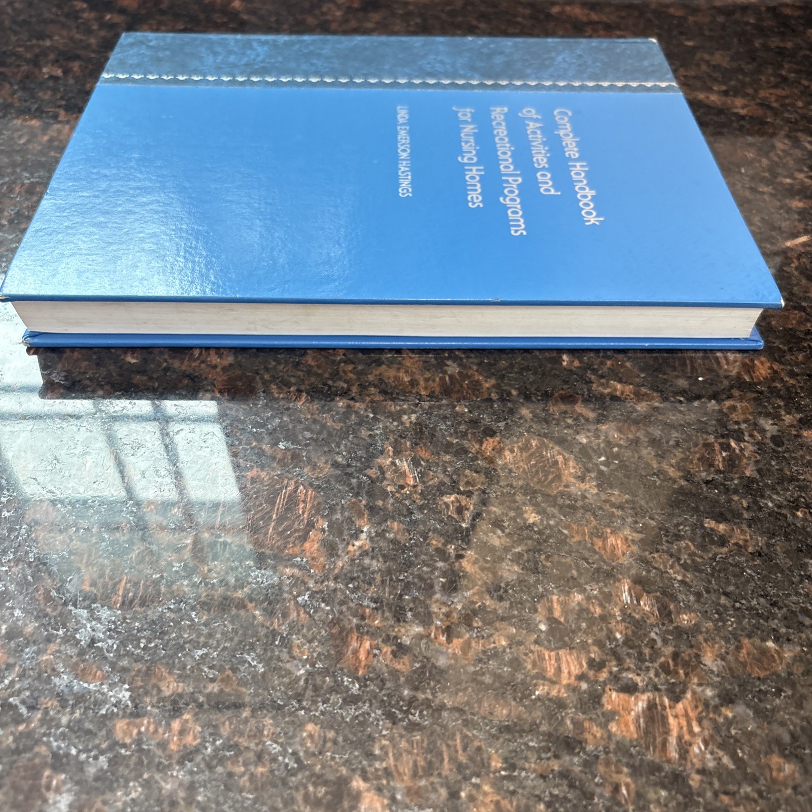 Complete Handbook of Activities and Recreational Programs for Nursing Homes