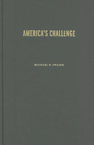 America&rsquo;s Challenge: Engaging a Rising China in the Twenty-First Century (Ca…