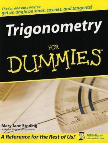 Trigonometry For Dummies by Mary Jane Sterling
