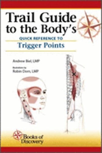 Trail Guide to the Body&rsquo;s Quick Reference to Trigger Points by Andrew Biel: Used