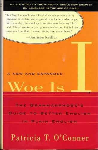Woe Is I: The Grammarphobe&rsquo;s – Hardcover, by O&rsquo;Conner Patricia T. – Very Good b
