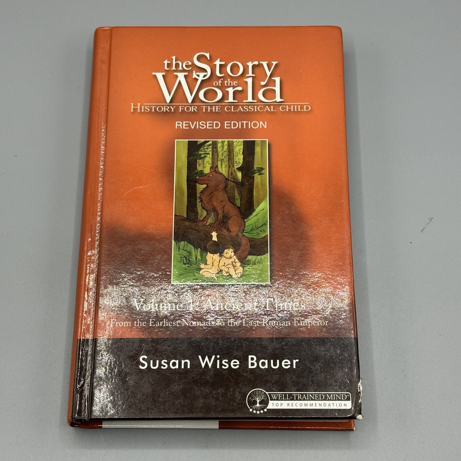 The Story of the World History for the Classical Child Volume 1 Ancient Times