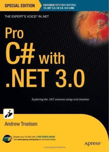 Pro C# with .NET 3.0, Special Edition (Expert&rsquo;s Voice in .NET) by Troelsen, And