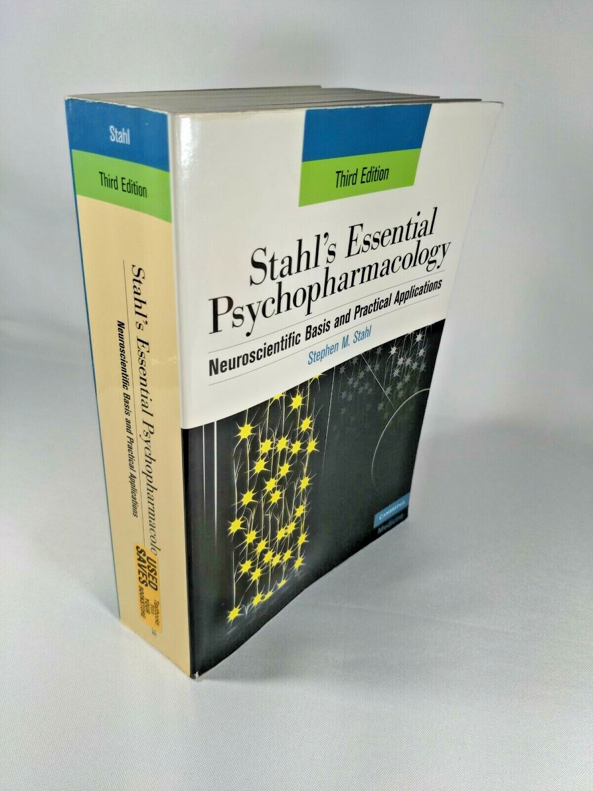 STAHL&rsquo;S ESSENTIAL PSYCHOPHARMACOLOGY: NEUROSCIENTIFIC By Stephen M. Stahl