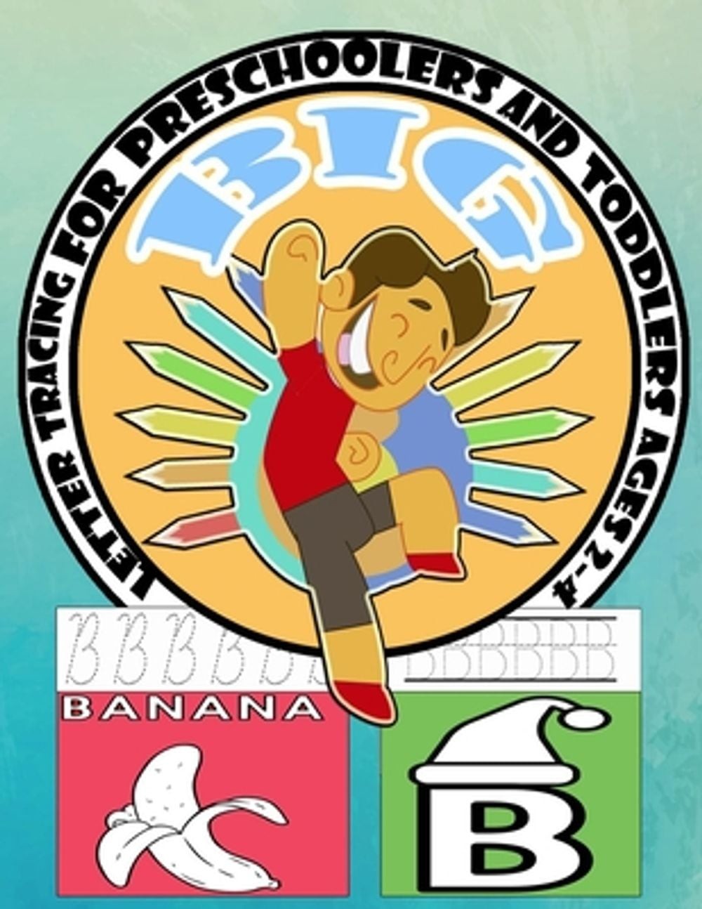 Big letter tracing for preschoolers and toddlers ages 2-4: control to trace and