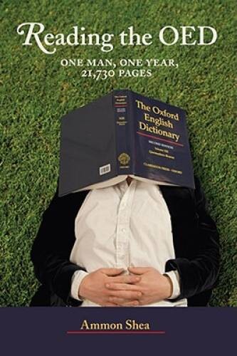 Reading the OED: One Man, One Year, 21,730 Pages – Hardcover – ACCEPTABLE