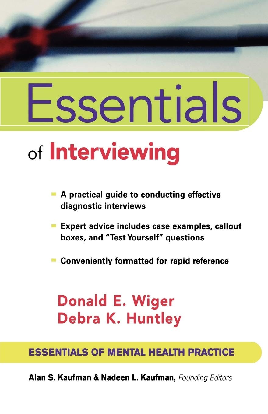 Essentials of Interviewing (Essentials of Mental Health Practice)