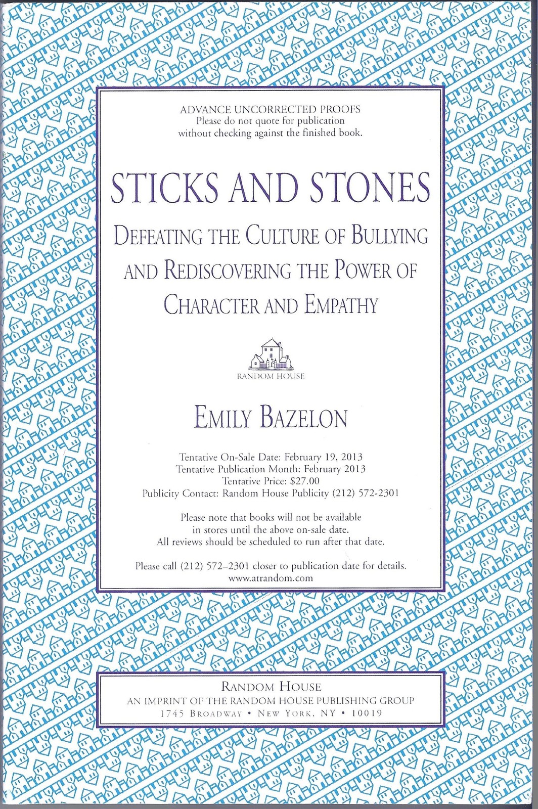 Sticks and Stones: Defeating the Culture of Bullying and Rediscovering the P…