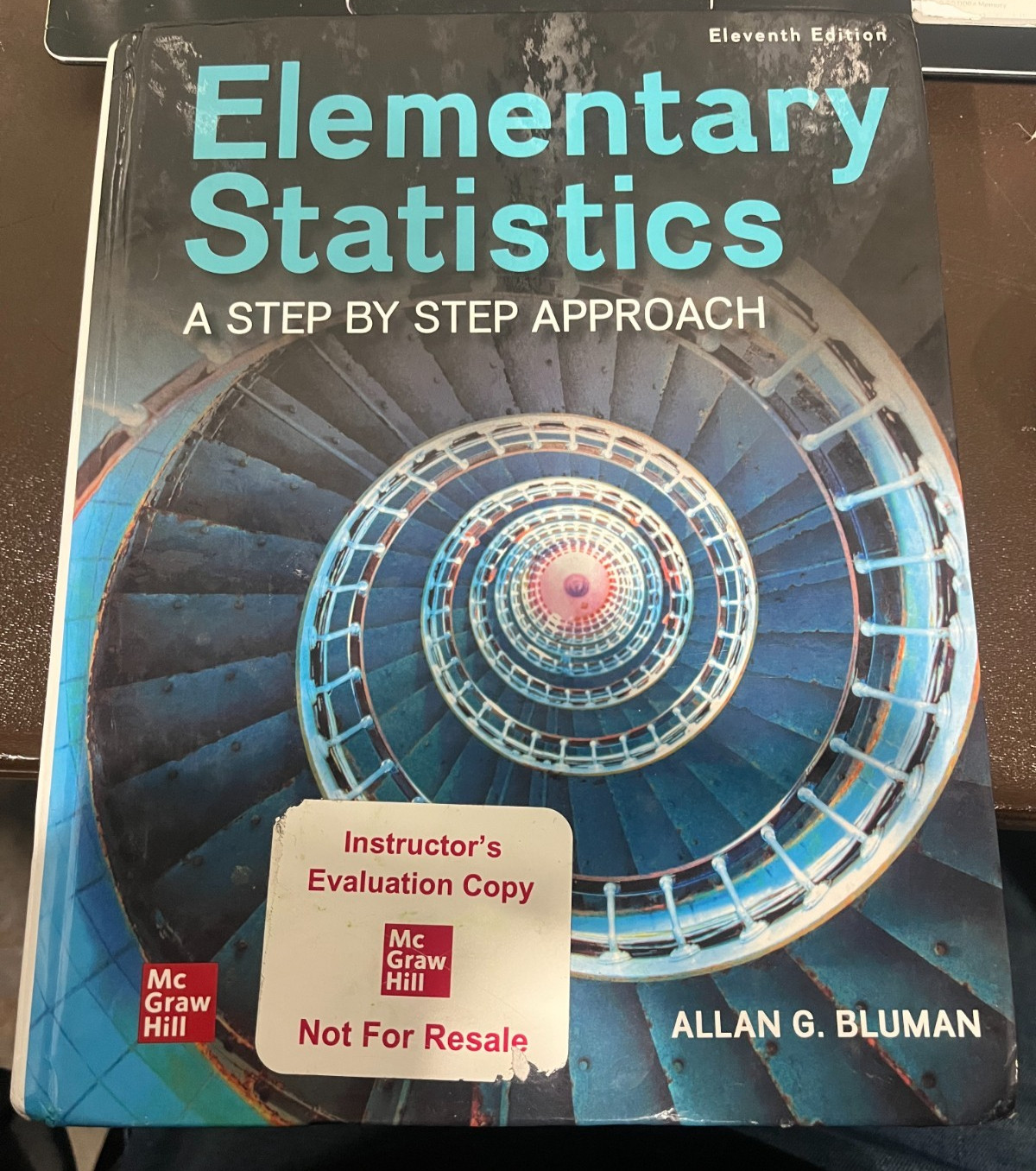 Elementary Statistics: A Step By Step 11th Edition| Instructor&rsquo;s Evaluation Copy