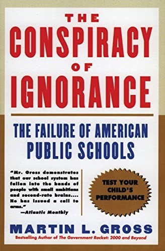 Conspiracy of Ignorance: The F – Paperback – VERY GOOD