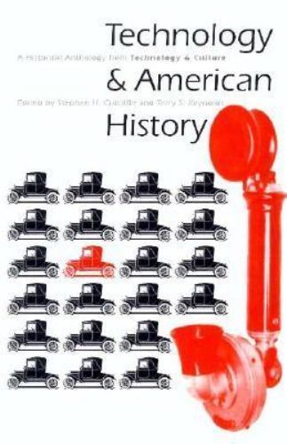 Technology and American History: A Historical Anthology from Technology and…