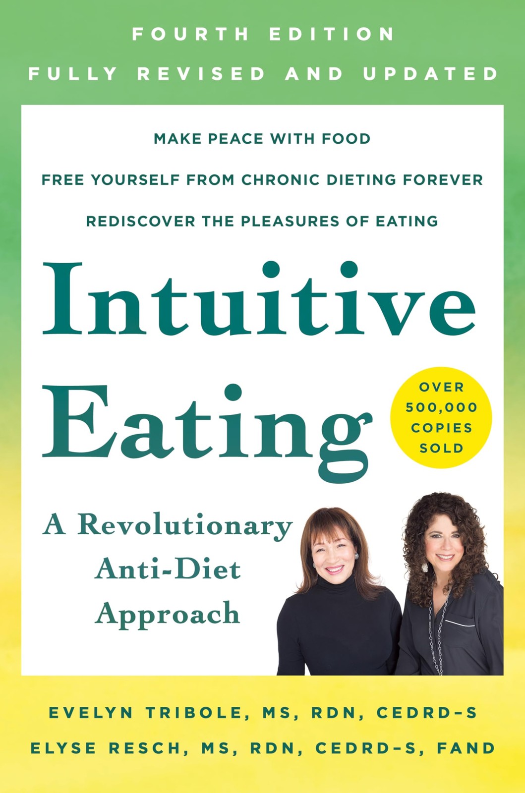 Intuitive Eating, 4th Edition – paperback Evelyn Tribole, MS, RDN|Elyse Resc…