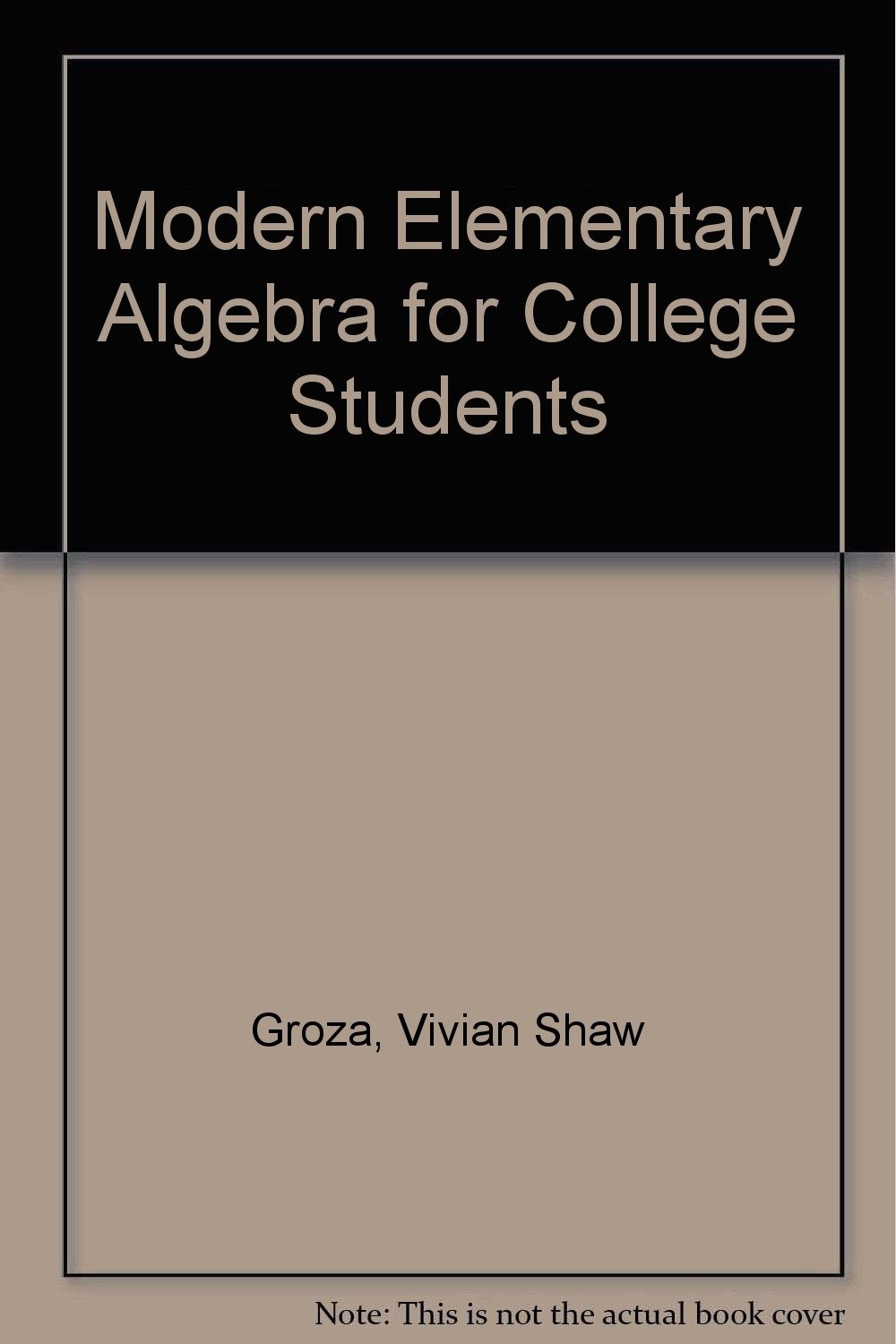 Modern Elementary Algebra for College Students