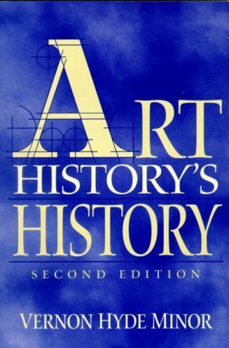 Art History&rsquo;s History – 0130851337, paperback, Vernon Hyde Minor
