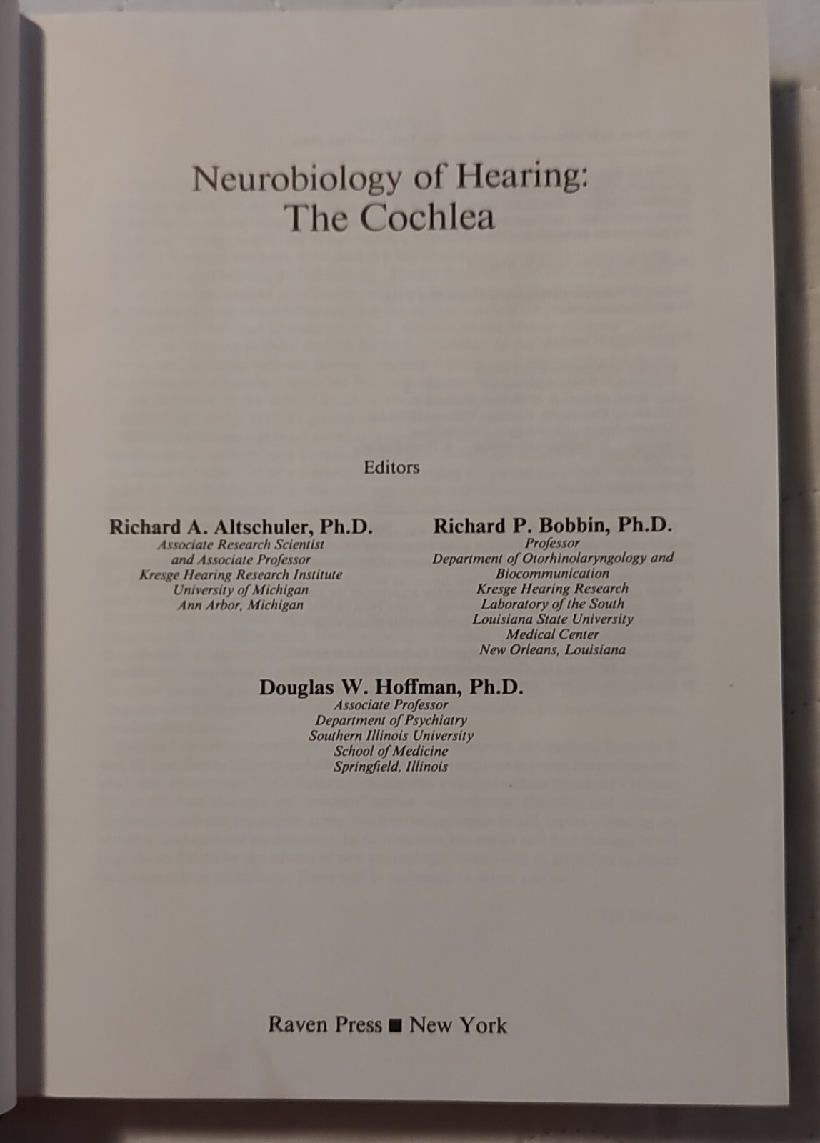 Neurobiology of Hearing: The Cochlea Hoffman, Douglas W. & Richard A. Altschuler