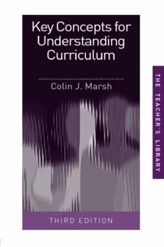 Key Concepts for Understanding Curriculum (Teachers&rsquo; Library) B