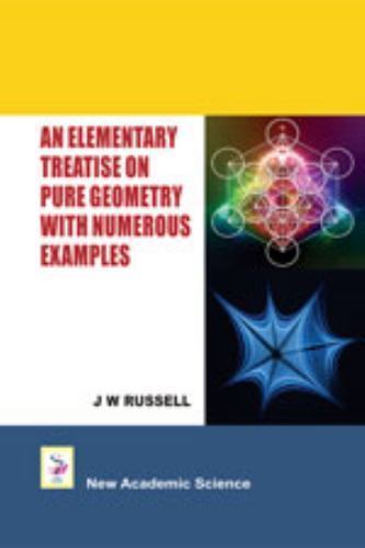 Elementary Treatise on Pure Geometry With Numerous Examples, Paperback by Rus…