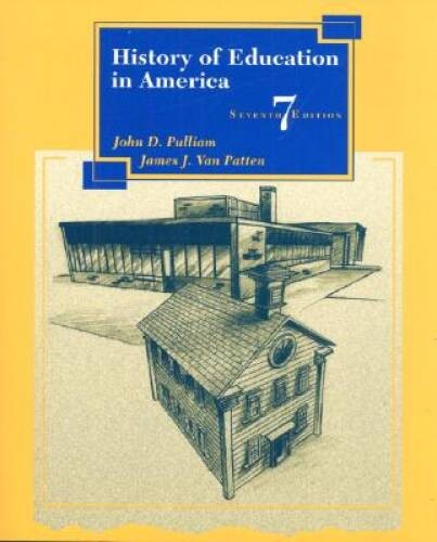 History of Education in America (7th Edition) – Textbook Binding – VERY GOOD