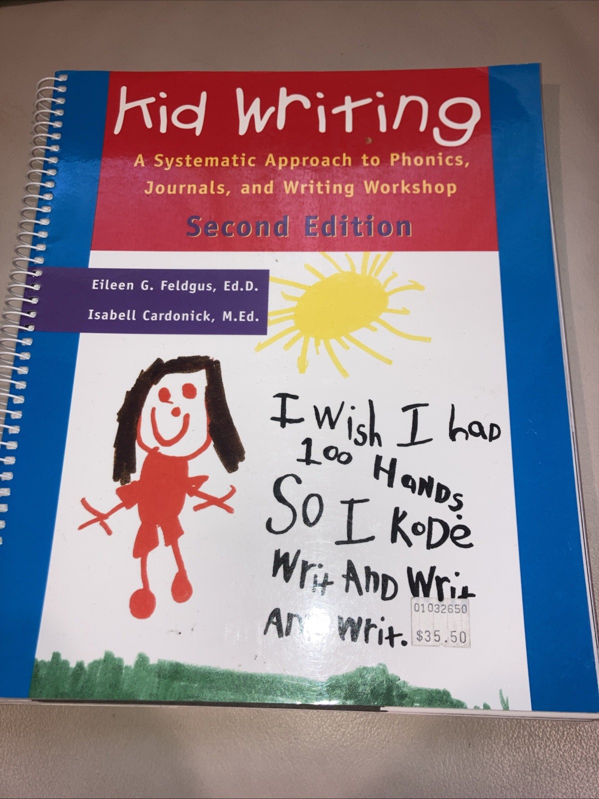 Kid Writing :A Systematic Approach to Phonics, Journals, Writing Workshop 2nd Ed