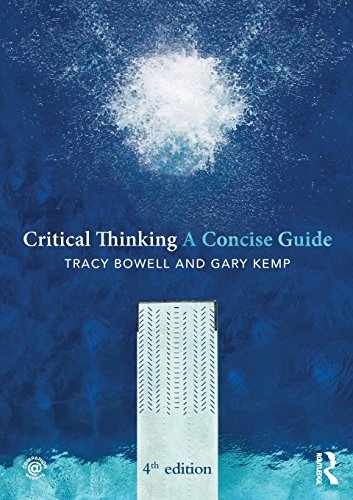 Critical Thinking – Paperback, by Bowell Tracy – Very Good