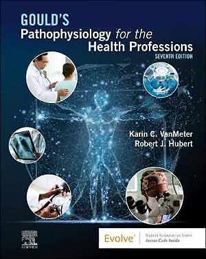Gould&rsquo;s Pathophysiology for the – Paperback, by VanMeter PhD Karin – Acceptable
