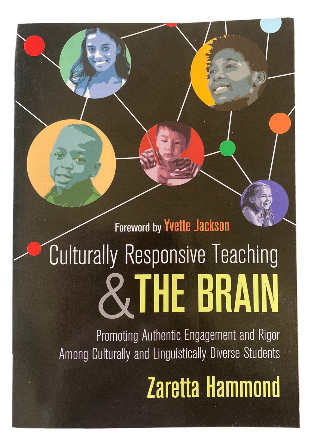 Culturally Responsive Teaching and the Brain: Promoting Authentic Engagement and