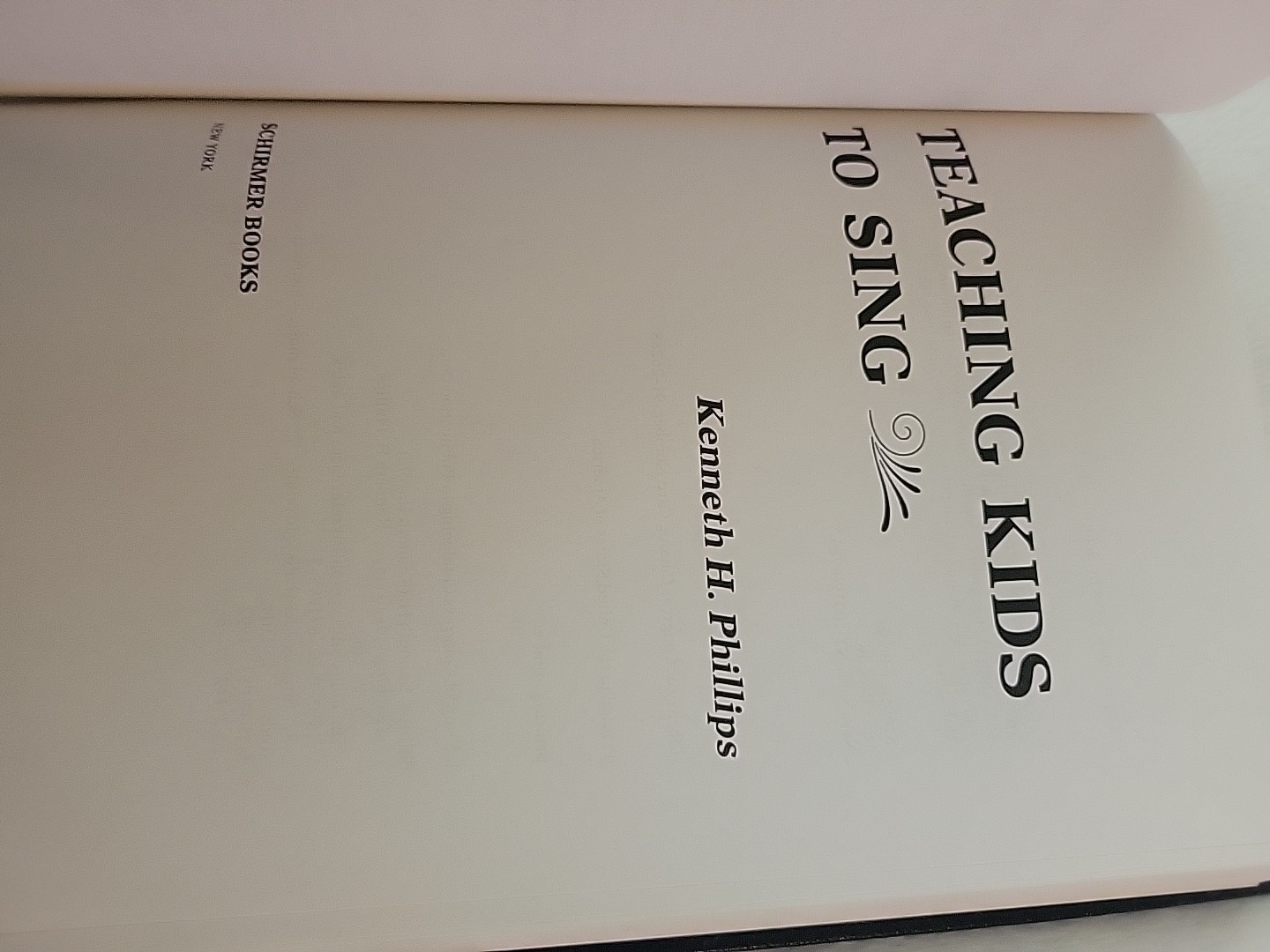 Teaching Kids to Sing Kenneth H. Phillips 1996 Music Education Schirmer: Good