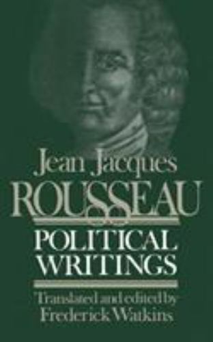 Jean Jacques Rousseau Political Writings: Containing the Social Contract,…