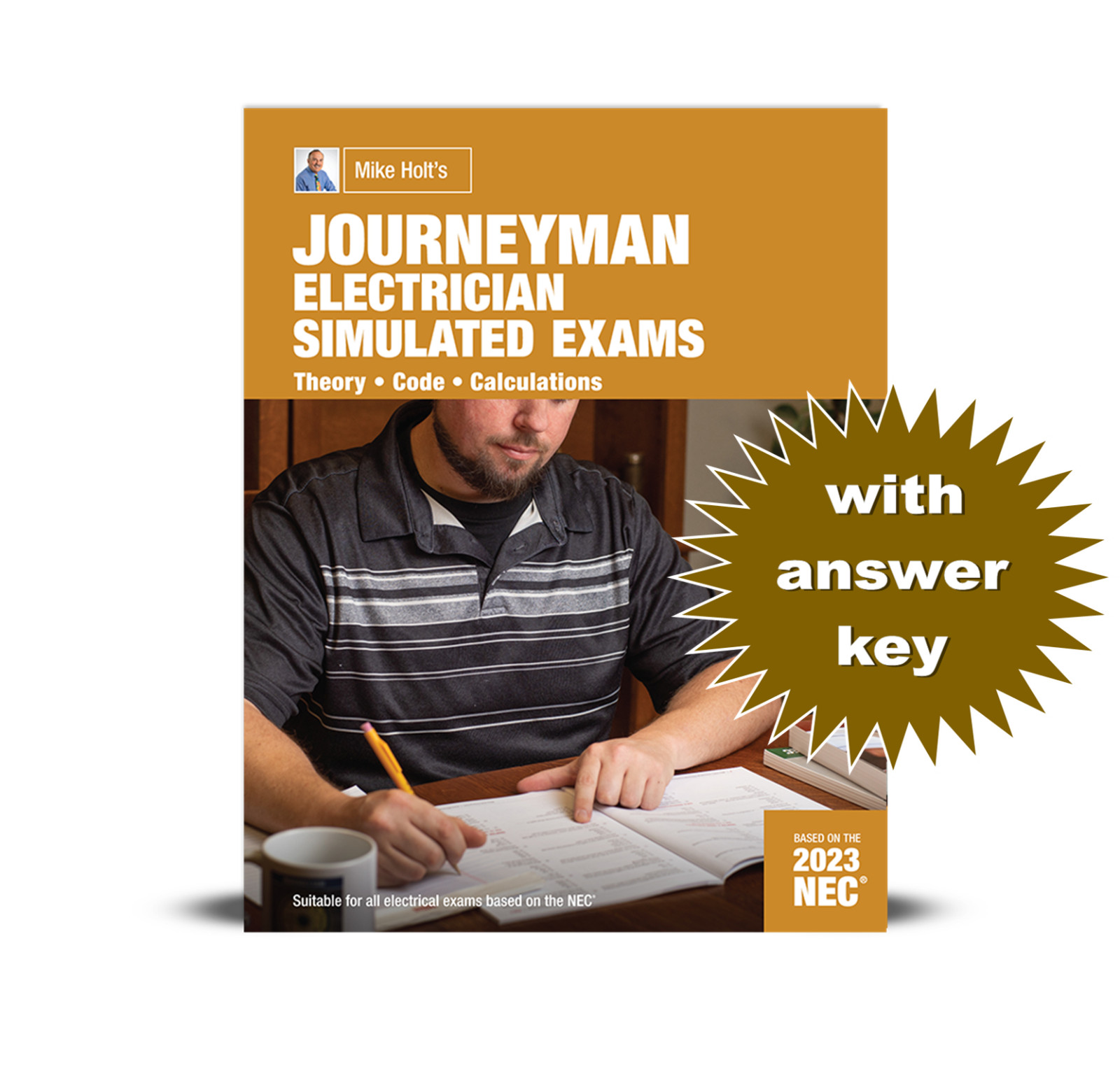 Mike Holt&rsquo;s Journeyman Practice Exam w/Answer Key
