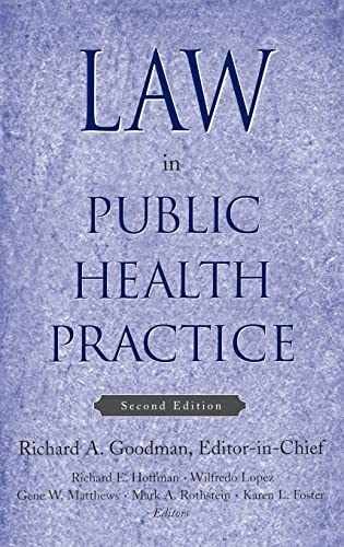 Law in Public Health Practice, – Hardcover, by Goodman Richard A.; – Very Good