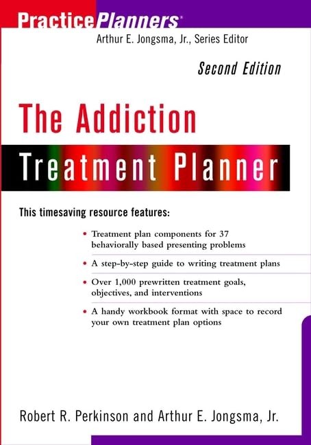 The Addiction Treatment Planner (PracticePlanners)