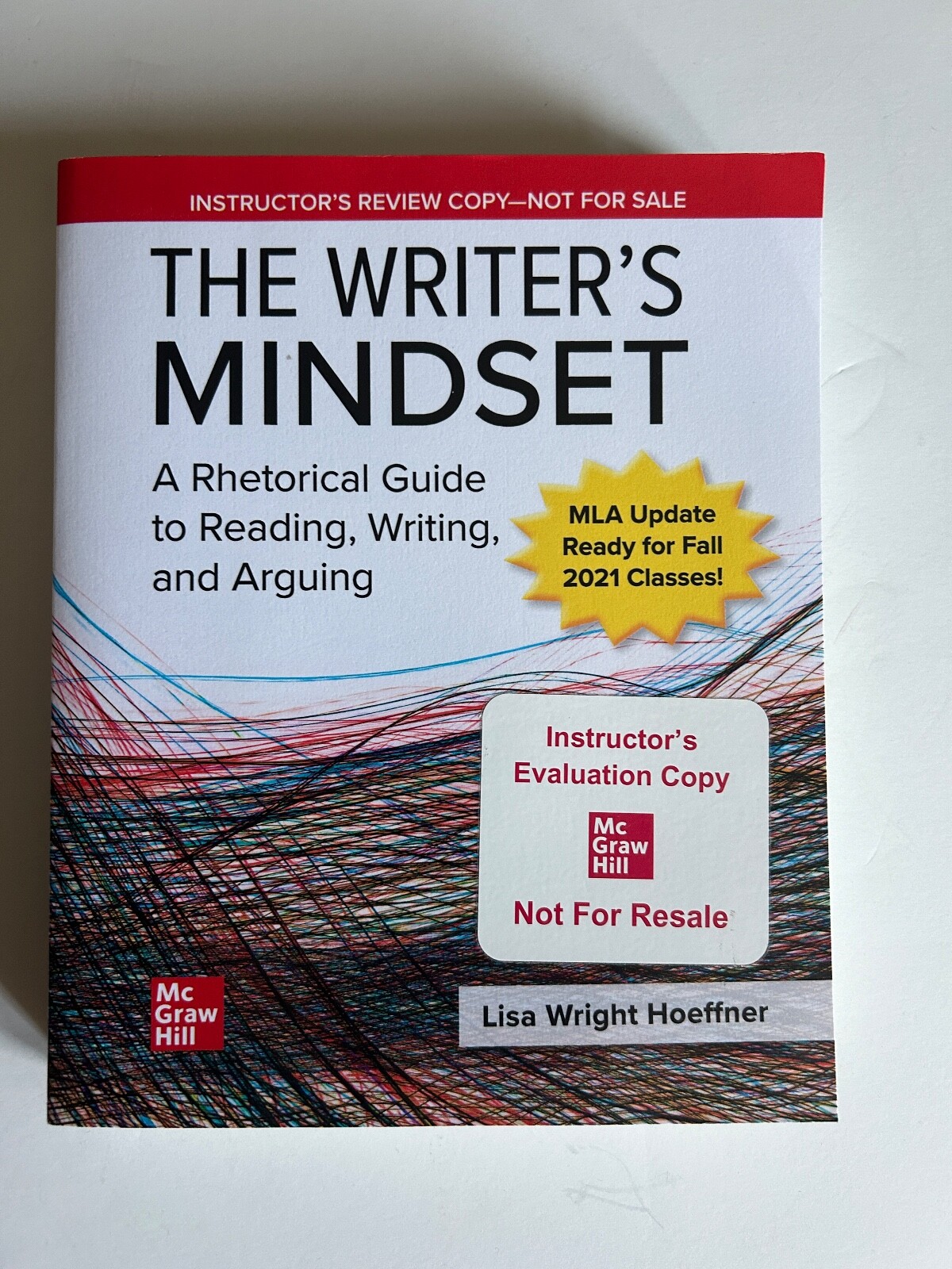 The Writer&rsquo;s Mindset: A Rhetorical Guide to Reading… Instructor&rsquo;s Review Copy