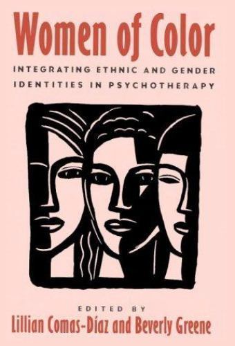 Women of Color: Integrating Ethnic and Gender Identities in Psychotherapy, , Goo