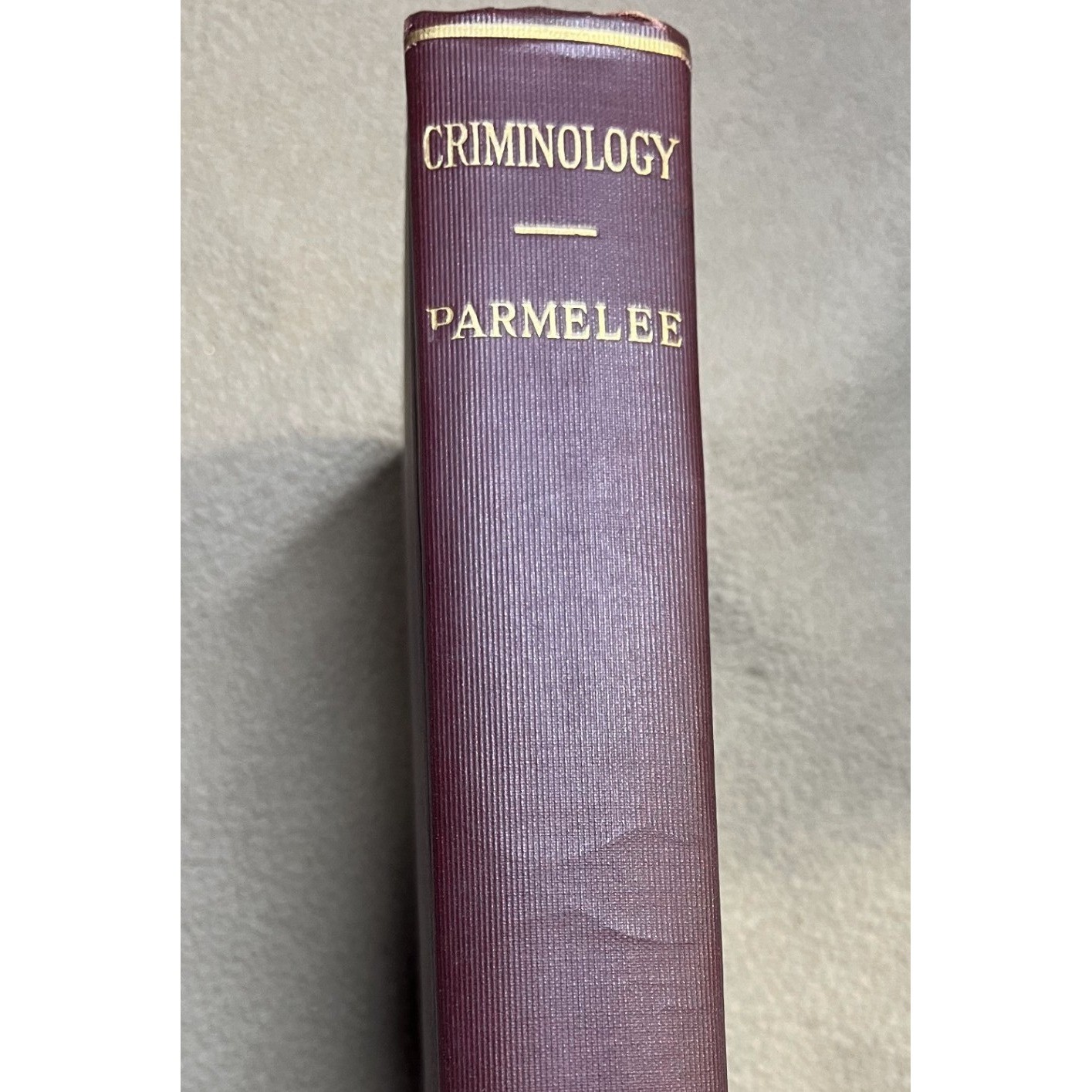 Criminology by Maurice Parmelee 1920 Hardcover Macmillan Co Textbook
