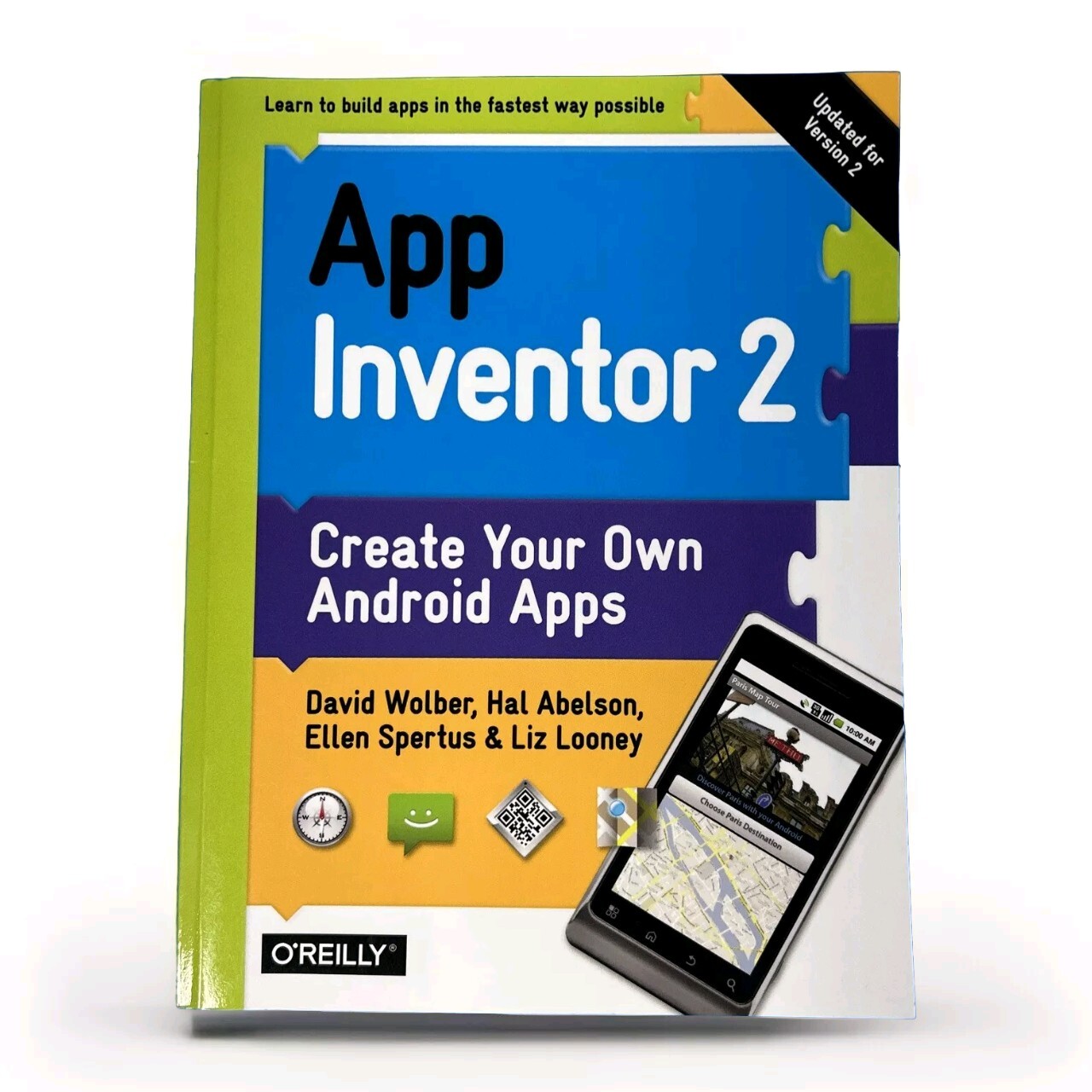 App Inventor 2: Create Your Own Android Apps Trade Paperback 2015 O&rsquo;Reilly Media